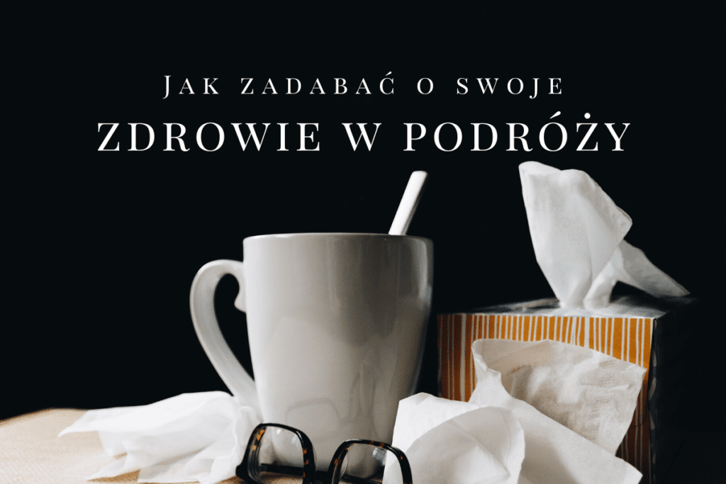 zdrowie w podróży